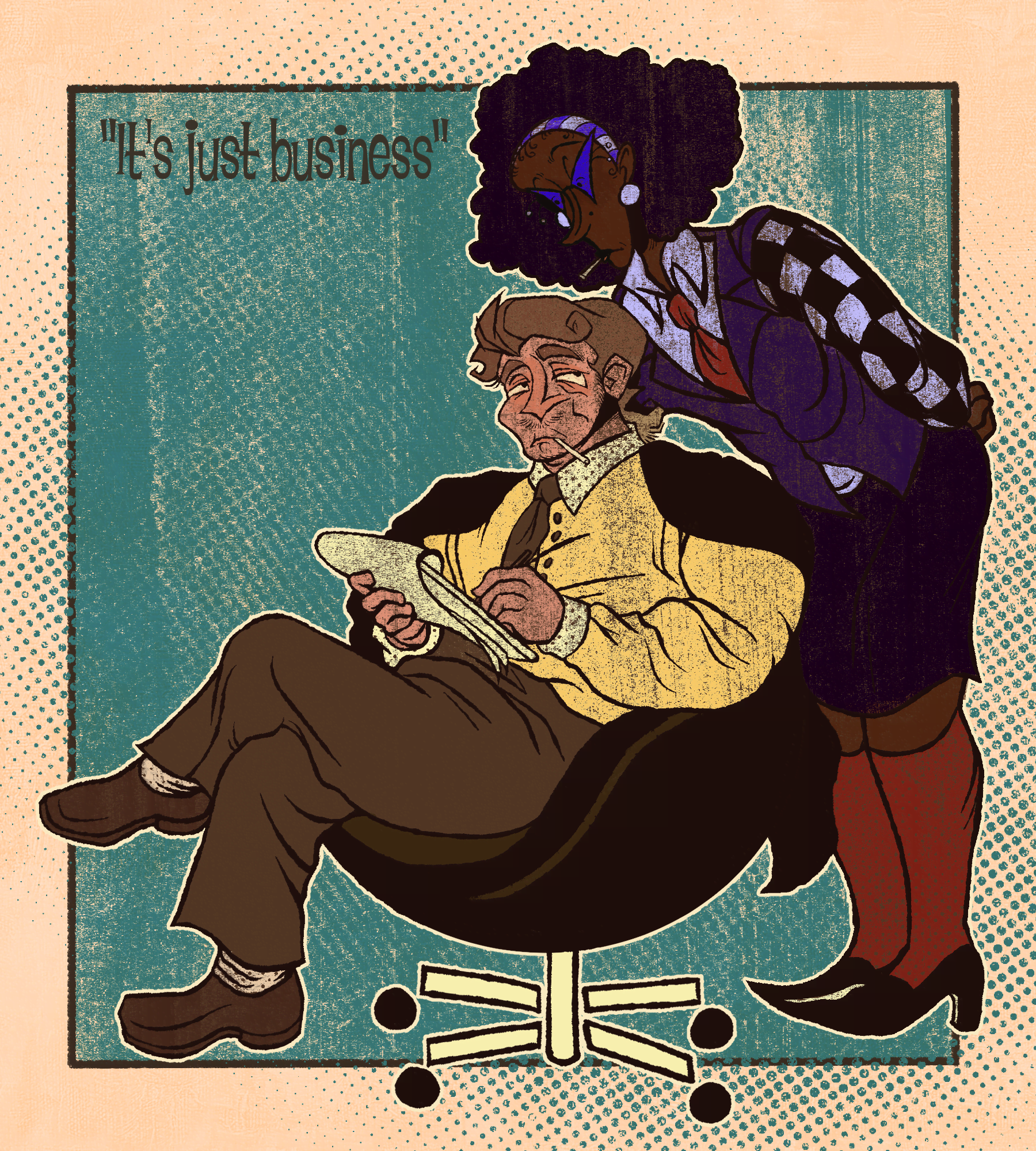 an illustrated digital piece. depicted are original characters: boss and alistair, boss is sitting down in a chair while looking at a piece of paper, alistair is leaning over him. at the top left corner of the screen is the text 'it's just business'